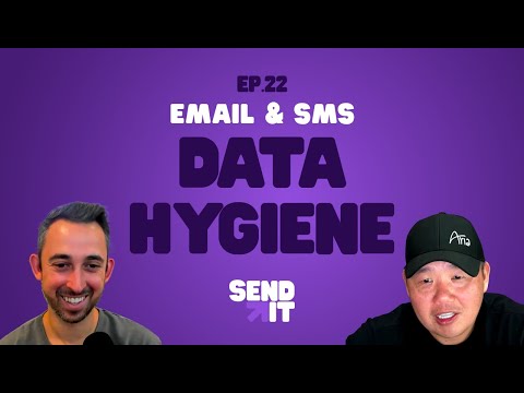 Data Hygiene for Email & SMS Marketing: Maintaining a Clean, High Converting List - EP 22