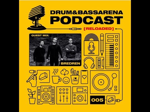 Drum&BassArena Podcast #005 - Bredren Guest Mix