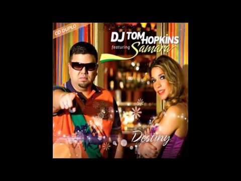 DJ Tom Hopkins feat. Samara - Destiny (Original Mix)