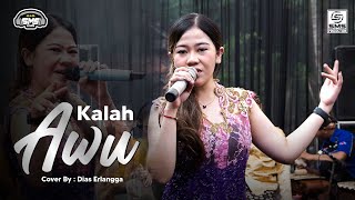 Download lagu KALAH AWU - DIAS ERLANGGA - SMS PRODUCTION mp3