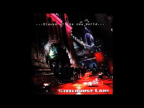 Steelhouse Lane - Slaves Of The New World (Full Album)
