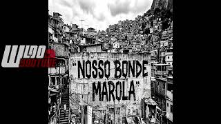 MTG - NOSSO BONDE MAROLA - MC GORDINHO DO CATARINA MC NEGUINHO DO ITR  MC MARLON PH{ WL DO YOUTUBE }