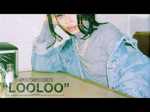 SWISHER - "LOOLOO" 🍹 (Official Audio)