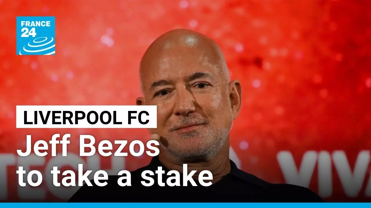 Liverpool announce sale of stake in club to Jeff Bezos-backed consortium • FRANCE 24 English