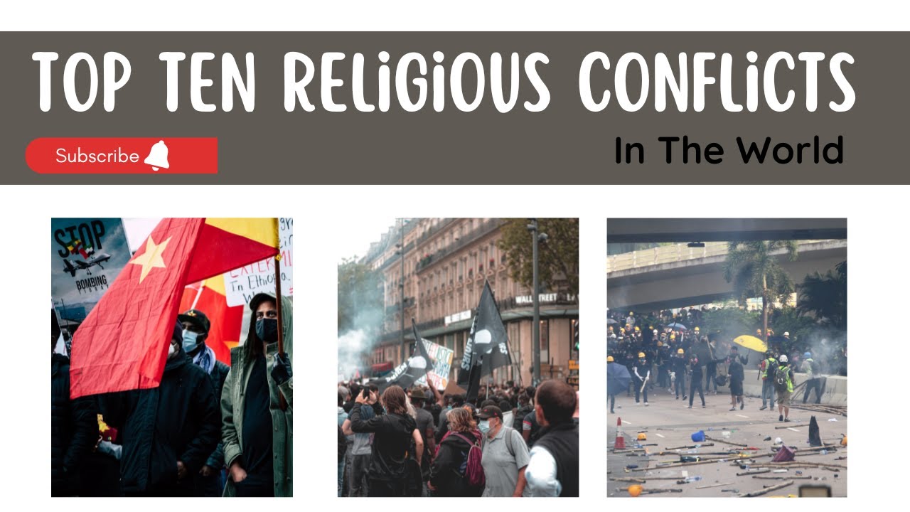 Top Ten Religious conflicts In The World/World All