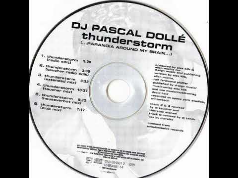 DJ Pascal Dolle - Thunderstorm  (Paranoia Around My Brain) (Radio Edit)