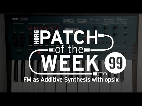 Patch of the Week 99 – FM as Additive Synthesis with opsix