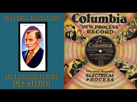 She's A Gorgeous Thing - Jack Payne and his Orchestra 1931 (DES Stereo 2023)