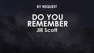 Do You Remember | Jill Scott