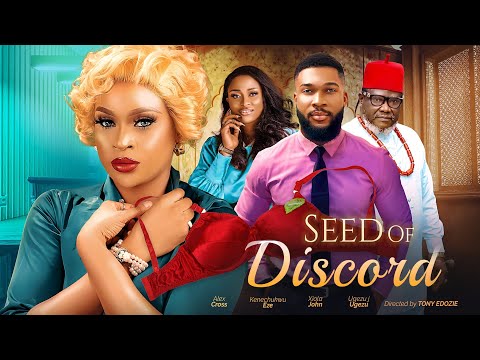 SEED OF DISCORD - Ugezu J Ugezu,Alex Cross,Kenechukwu Eze,Ziolla John, 2023 Nollywood Movie Latest
