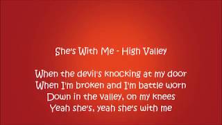 She's With Me - High Valley Lyrics