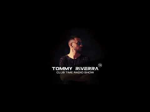Tommy Riverra  - Club Time Radio Show Guest Mix March 2020