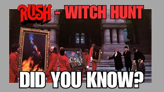 Rush - Witch Hunt - Did You Know?