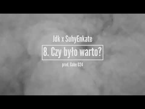 JDK X SuhyEnkate [TSR] - Czy było warto? (prod. 024GABE)