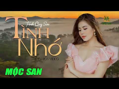 Tình Nhớ - Mộc San (St Trịnh Công Sơn) | Official Lyrics Video