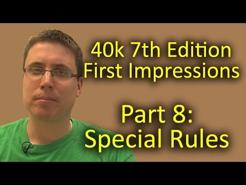 Matthew Reviews 7th Edition 40k Part 8 - Special Rules