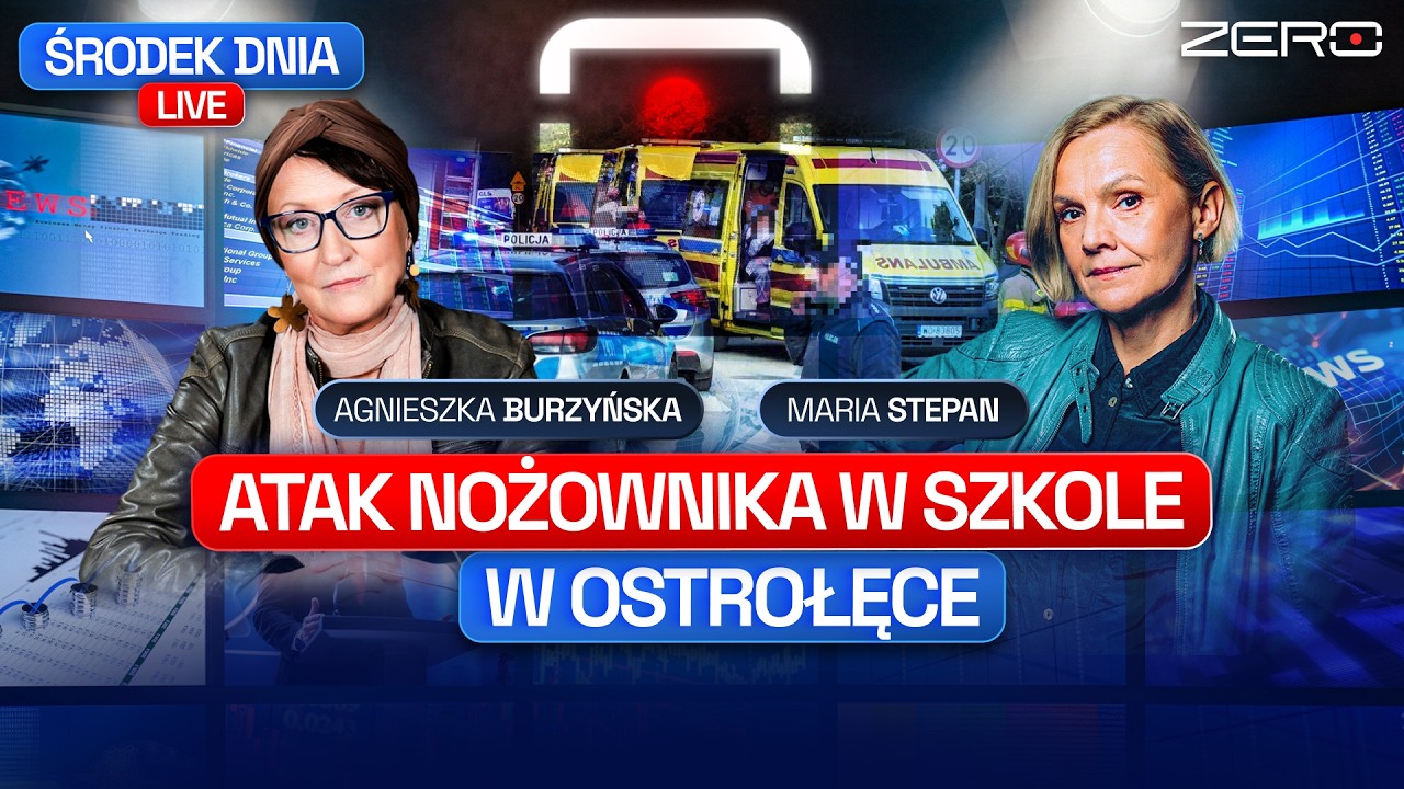 ATAK NOŻOWNIKA W SZKOLE W OSTROŁĘCE - ŚRODEK DNIA LIVE