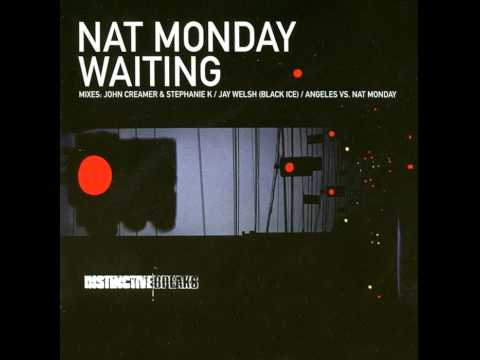 Nat Monday - Waiting (Jay Welsh (Black Ice) Remix)