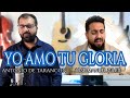 JOSE MANUEL GILES Y ANTONIO DE TARANCON || YO AMO TU GLORIA ( ESPECIAL 10MIL SUBSCRIPTORES )