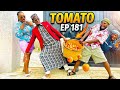 Tomato Episode 181
