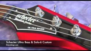 Video thumbnail for Schecter Ultra Bass & Solo-6 Custom @@@ Kitarablogi.com by Kitarablogi