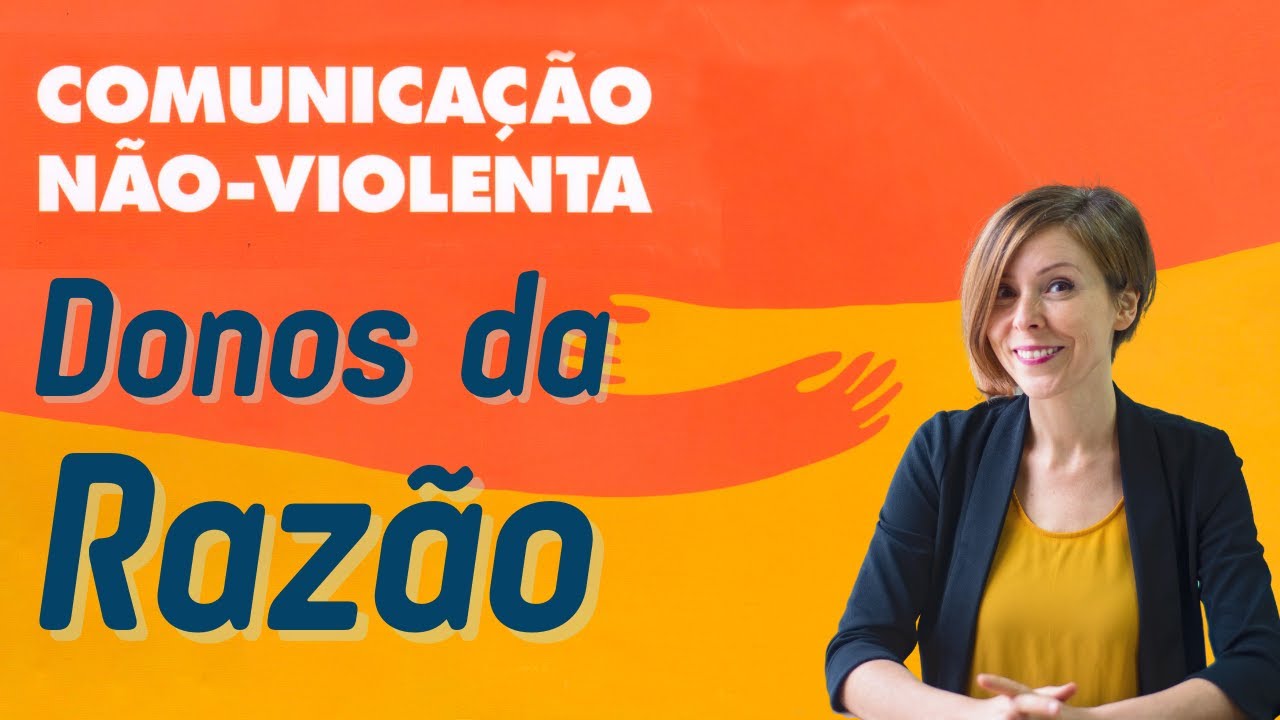 JULGANDO da maneira CERTA! | Comunicação Não Violenta | Aula 2