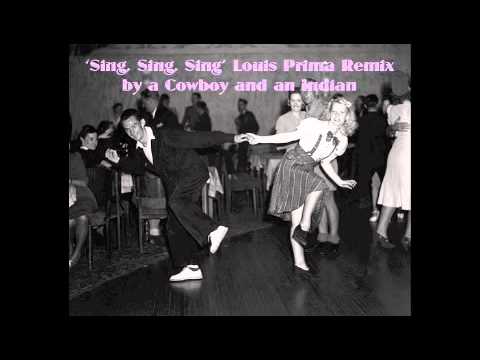 Sing Sing Sing - Louis Prima / Benny Goodman Remix