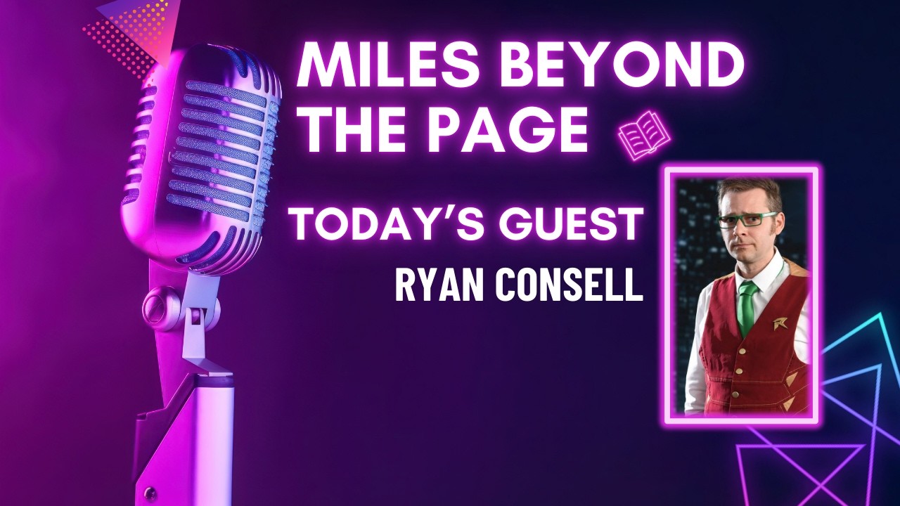 Ryan Consell – The Science of Fiction, Nerd Culture & Storytelling