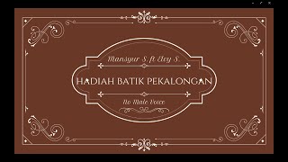 Download lagu Karaoke Duet Bersama Elvy Sukaesih - Hadiah Batik Pekalongan mp3