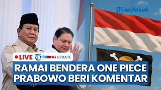 Fenomena Bendera One Piece jelang HUT RI di Respons RI 1 hingga Walkot Solo ikut Berkomentar