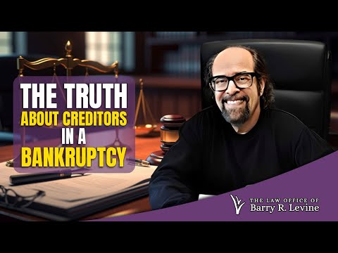The Truth About Creditors In a Bankruptcy — video featuring Barry Levine