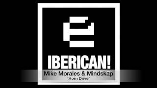 Mike Morales & Mindskap Pres. Truckdrivers Dubs - Horn Drive (Original Mix)