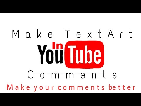 How to Make Text Art in Youtube Comment or Anywhere