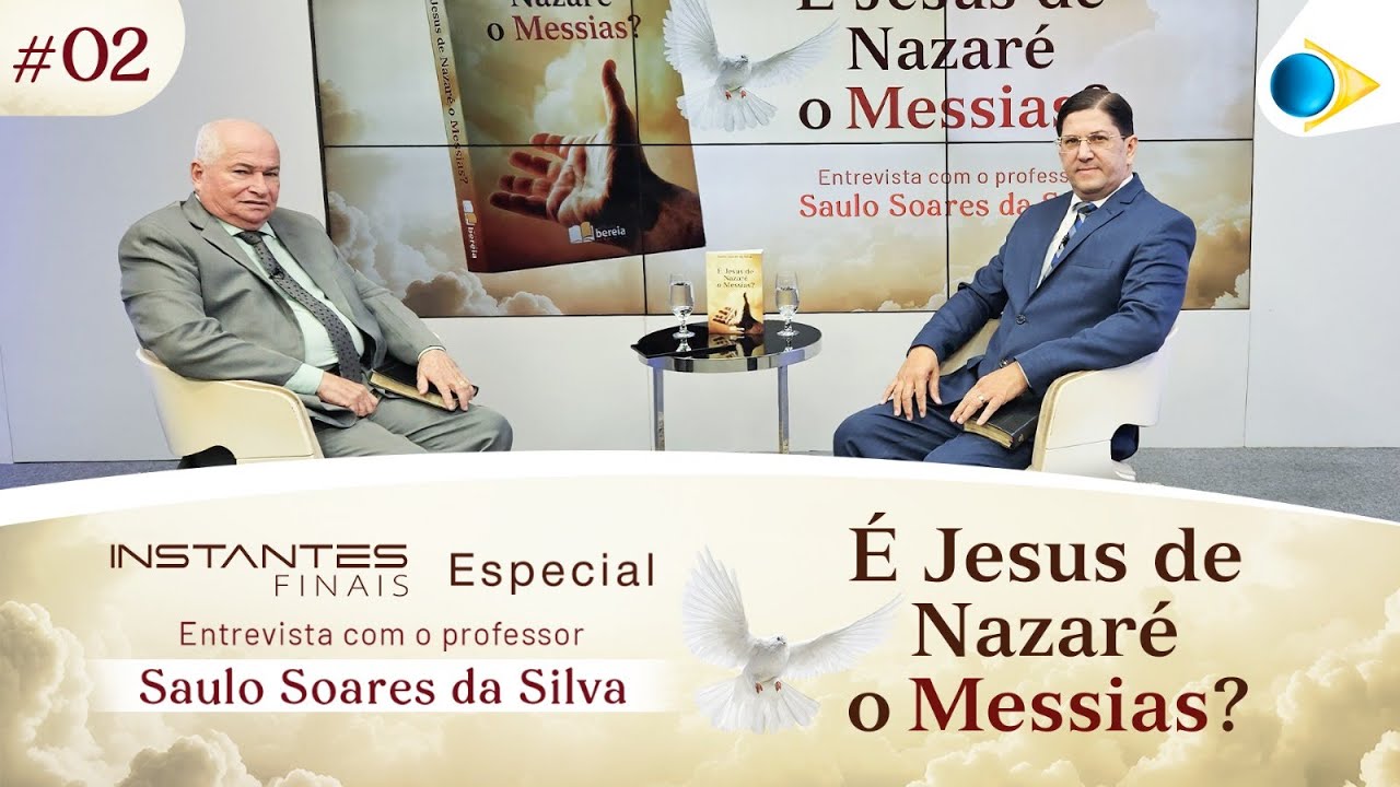 #02 Jesus de Nazaré o Messias? | Instantes Finais
