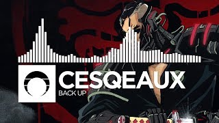 Cesqeaux - Back Up
