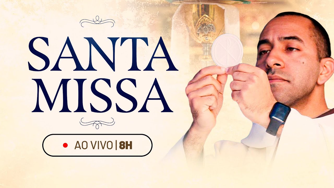 Santa Missa | 08:00 | Live Ao Vivo