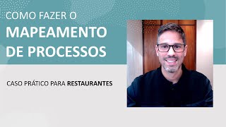 Como fazer o MAPEAMENTO DE PROCESSOS - Caso prático