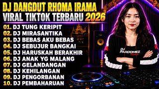 Download lagu 🔥 DJ DANGDUT RHOMA IRAMA VIRAL TIKTOK TERBARU 2026 - DJ TUNG KERIPIT X DJ MIRASANTIKA FULL BASS mp3