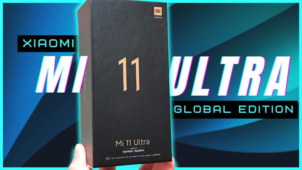 Xiaomi Mi 11 Ultra Global Edition Unboxing and Walkthrough
