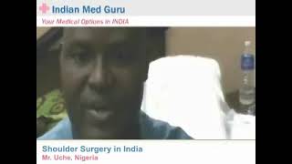 Mr. Uche, Nigeria patient video testimonial India