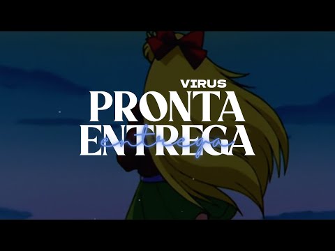 Virus – Pronta Entrega [Letra]