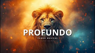 Fundo Musical para Oração | Intimidade com Deus | Fundo FORTE Para ORAR no secreto | PROFUNDO