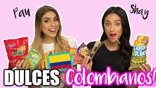 PROBANDO DULCES COLOMBIANOS! ft Shay Mitchell ! - 