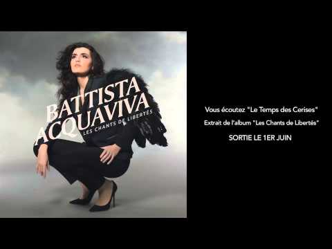 Battista Acquaviva - Le Temps Des Cerises (Audio)