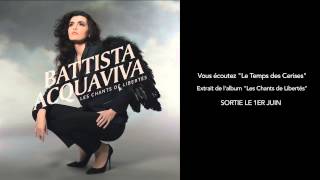 Battista Acquaviva - Le Temps Des Cerises (Audio)