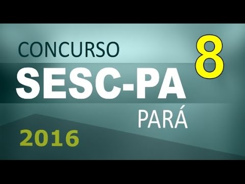 Concurso SESC PA 2016 Pará Informática # 8 - Cargos nível médio e superior