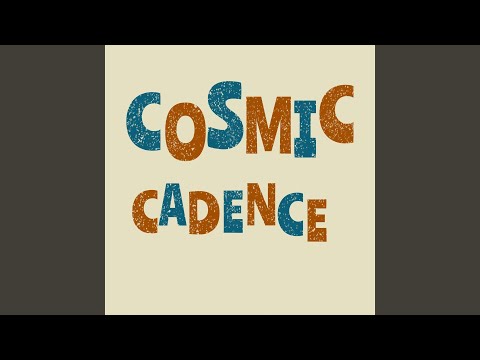 Cosmic Cadence