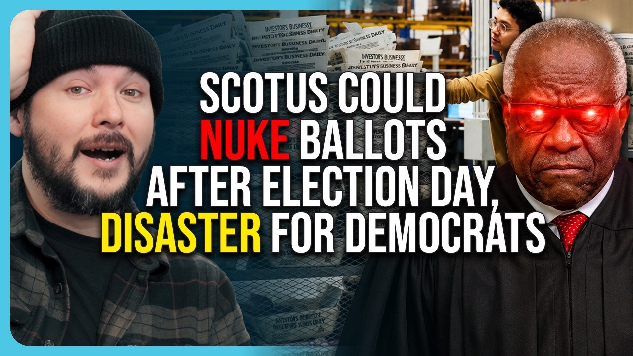 SCOTUS Could NUKE Ballots After Election Day, DISASTER For Democrats