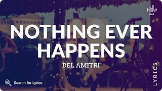 Del Amitri - Nothing Ever Happens (Lyrics for Desktop)