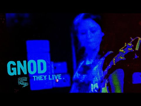 GNOD - They Live